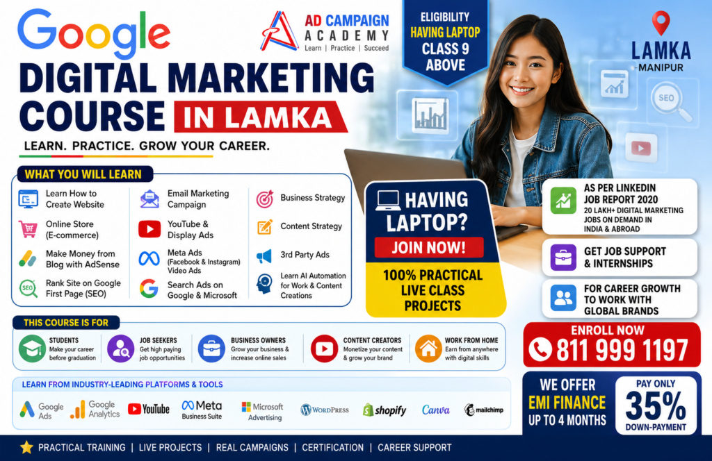 Google Digital Marketing Course in Lamka | Ad Campaign Academy 16 Digital Marketing Course in Lamka with practical live classes at Ad Campaign Academy